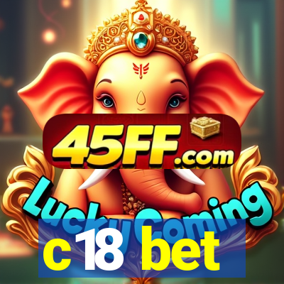c18 bet